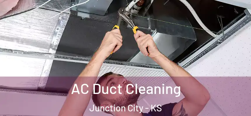 AC Duct Cleaning Junction City - KS