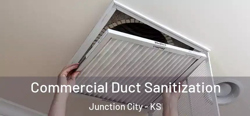 Commercial Duct Sanitization Junction City - KS