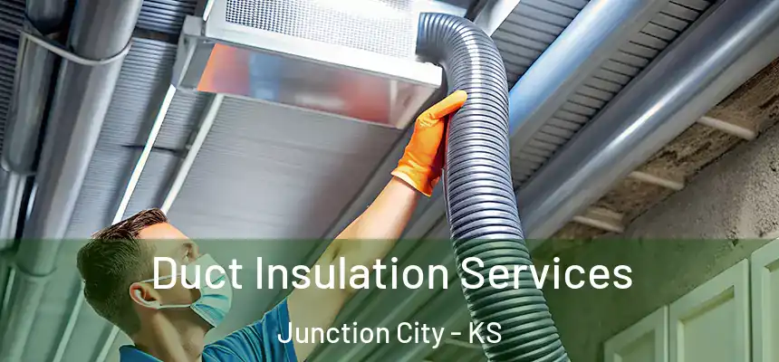  Duct Insulation Services Junction City - KS
