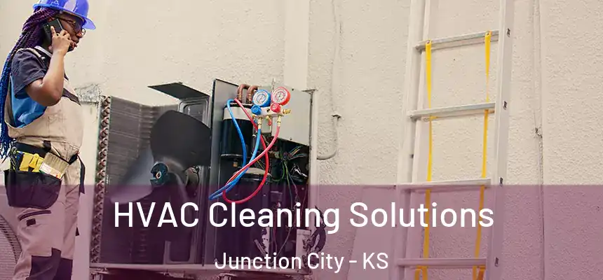 HVAC Cleaning Solutions Junction City - KS