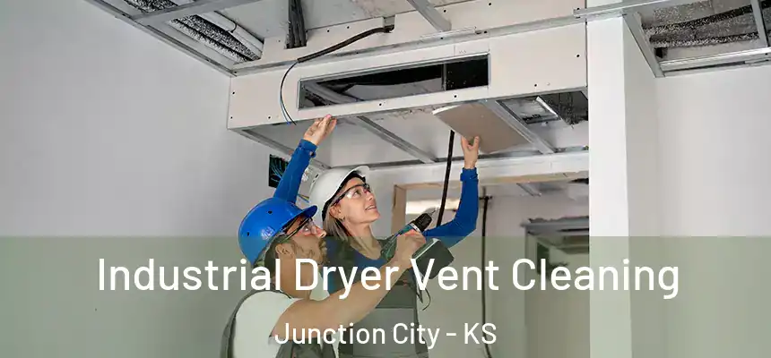  Industrial Dryer Vent Cleaning Junction City - KS