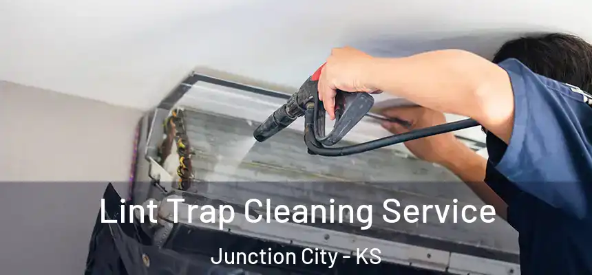 Lint Trap Cleaning Service Junction City - KS